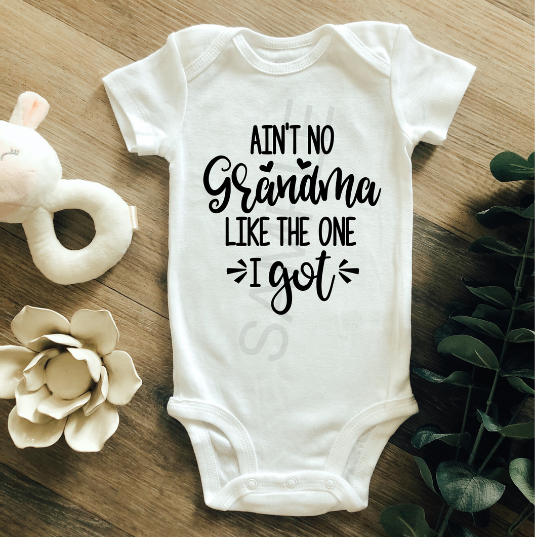 ain't no grandma like the one I got infant sized  print transferRTS