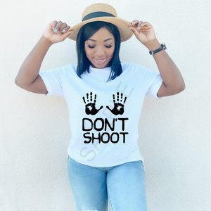 Don't shoot.... screen print transfer  RTS