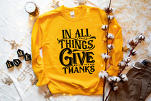 Load image into Gallery viewer, In all things give thanks always screen print transfer RTS