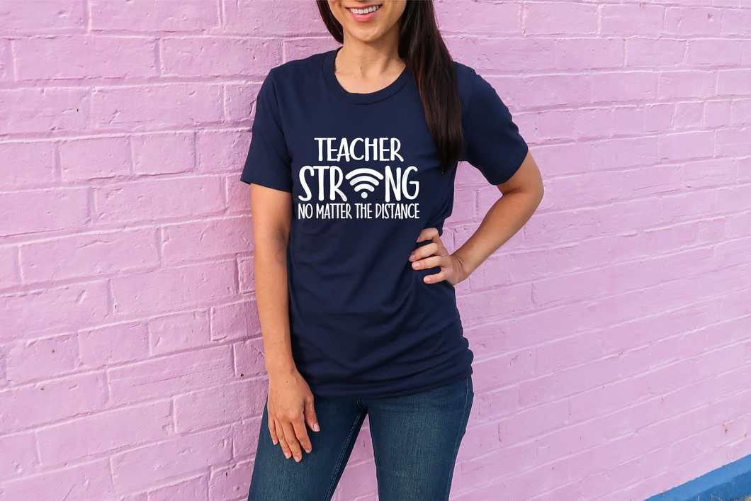 Teacher Strong no matter the distance screen print transfer