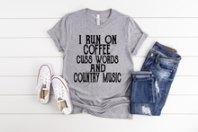 Load image into Gallery viewer, I run on coffee country music and cuss words screen print transfer RTS
