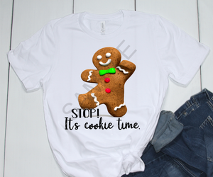 Stop it's cookie time gingerbread man