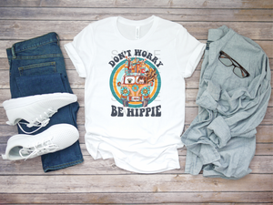 Don't worry be hippie