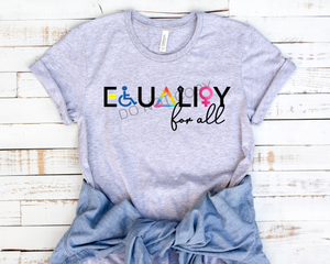 Equality for all screen print transfer RTS