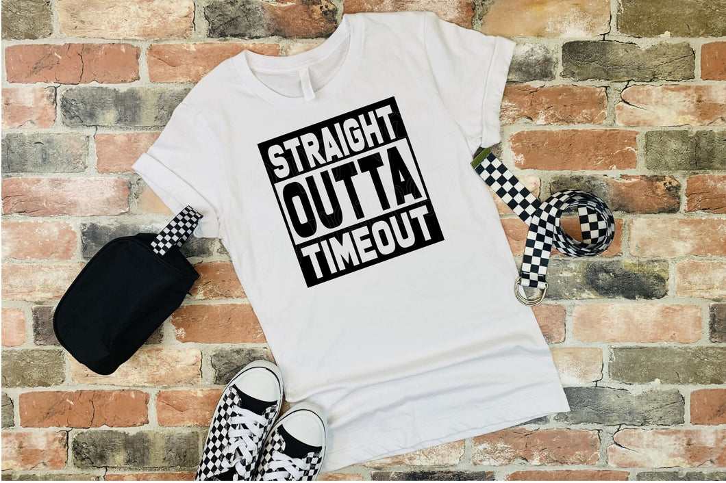 Straight outta timeout Screen print transfer RTS