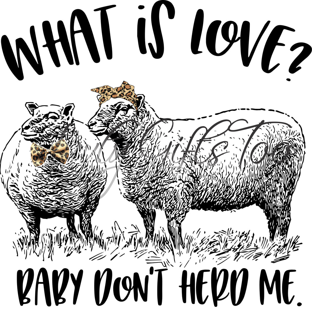 funny sheep sublimation transfer what is love baby don't herd me heat press ready image