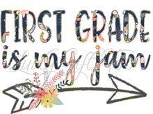 Load image into Gallery viewer, Back to school grade level is my jam shirt preschool through fifth grade sublimation transfer heat press ready image