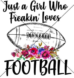 Just a girl who loves football sublimation transfer heat press ready