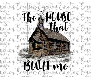 Church the house that built me sublimation transfer heat press ready image