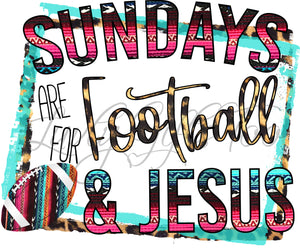 Sundays are for football and Jesus sports fall autumn sublimation transfer heat press ready image design shirt diy