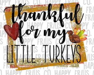 Thankful for my little turkeys cute mom sublimation chromablast laser transfer heat press ready image diy