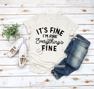 It's fine I'm fine everything's fine screen print transfer RTS