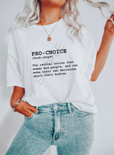 Load image into Gallery viewer, Pro choice definition screen print transfer RTS D7