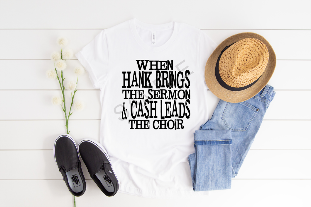 When Hank brings the sermon and Cash leads the choir